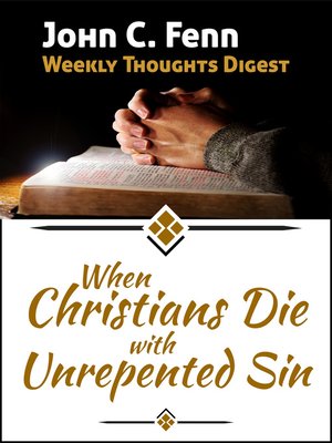 cover image of When Christians Die With Unrepented Sin